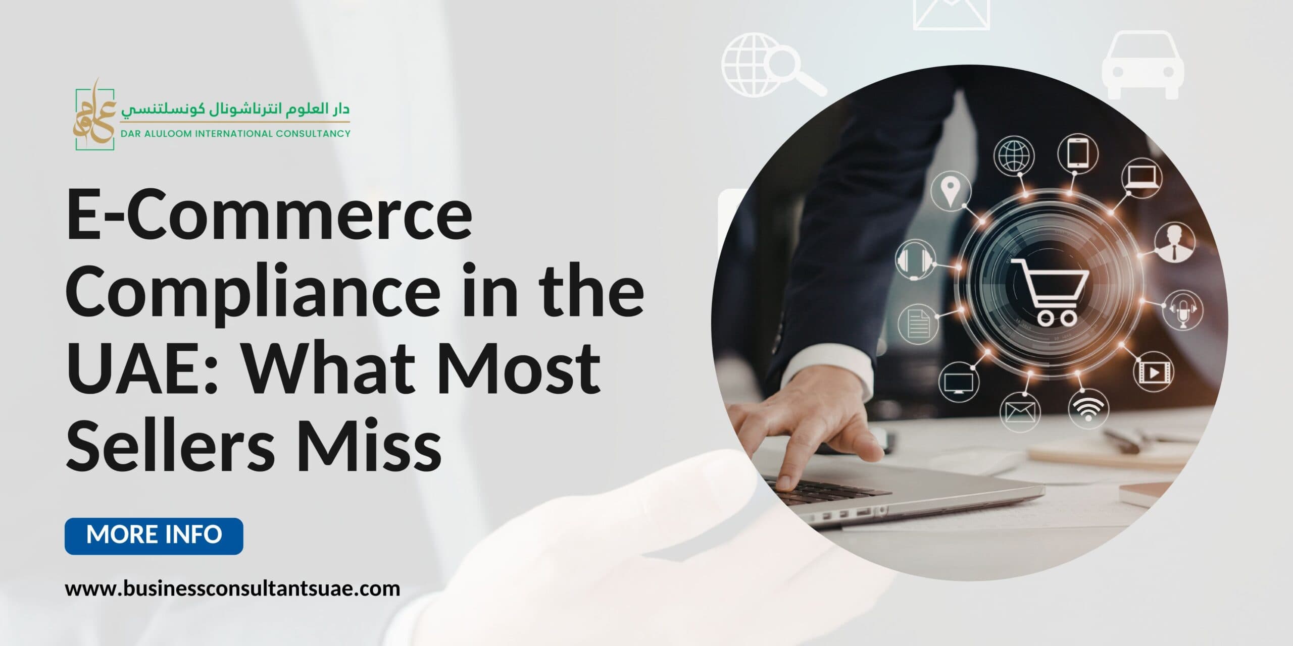 E-Commerce Compliance in the UAE: What Most Sellers Miss